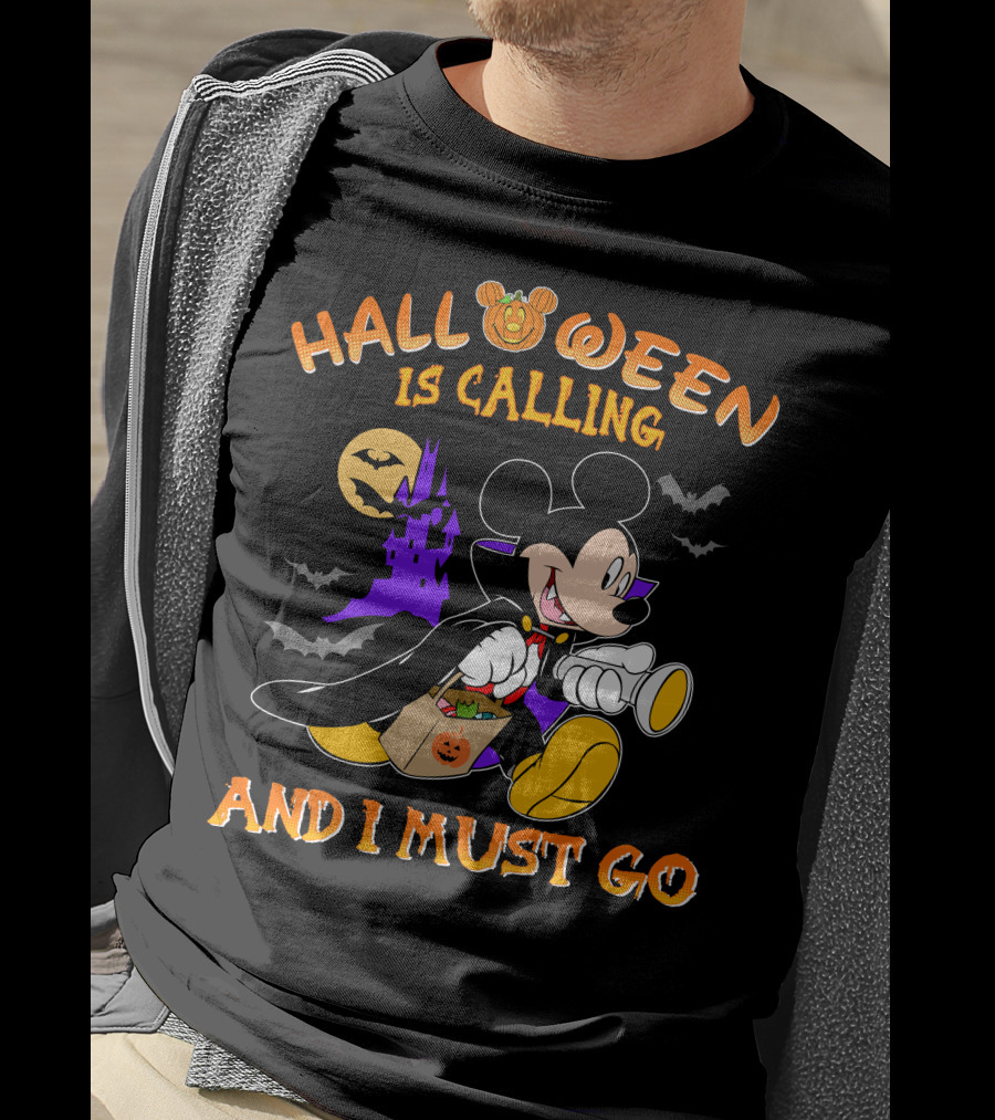 Halloween 24 Is Calling And I Must Go With Mickey Mouse In Costume T-Shirt