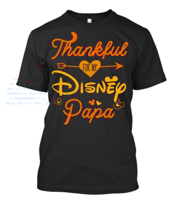 Thankful For My Disney Papa T-Shirt