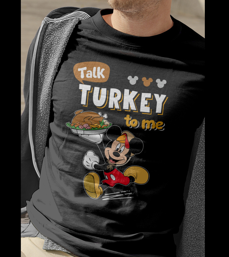 Talk Turkey To Me Mickey Mouse Thanksgiving T-Shirt