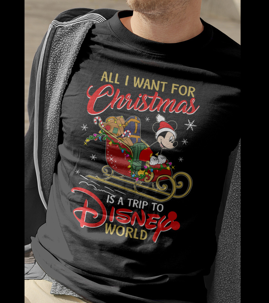 All I Want For Christmas Is A Trip To Disney World Mickey Sleigh T-Shirt
