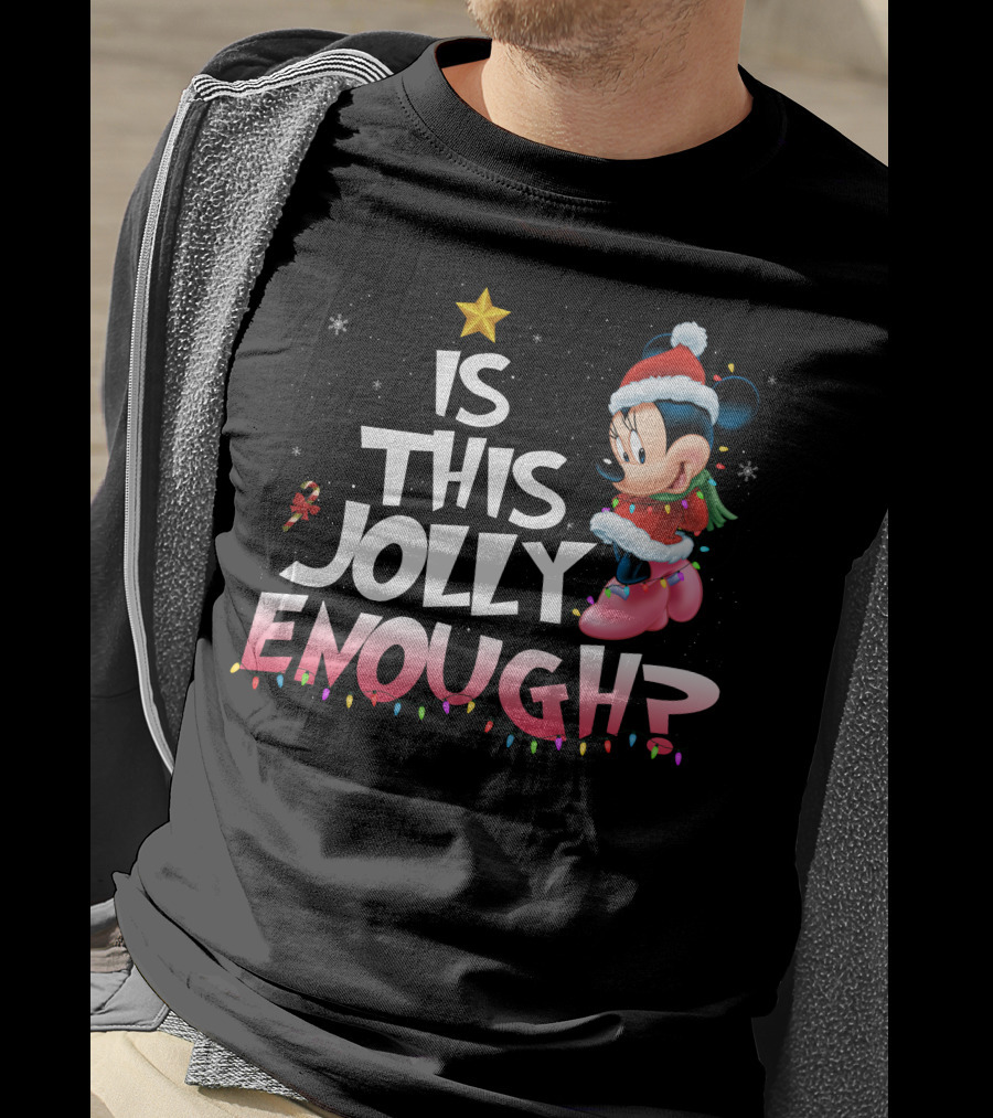 Is This Jolly Enough Minnie T-Shirt