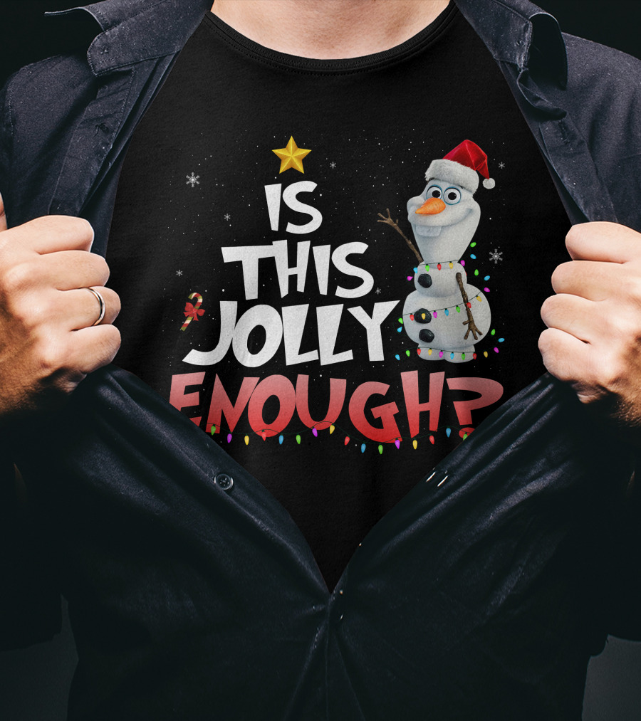 Is This Jolly Enough Olaf Christmas Lights Snowman Santa Hat T-Shirt
