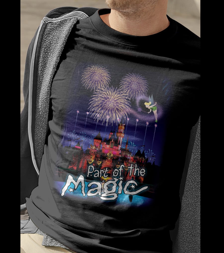 Part Of The Magic Disney Tinker Bell Fireworks Castle T-Shirt