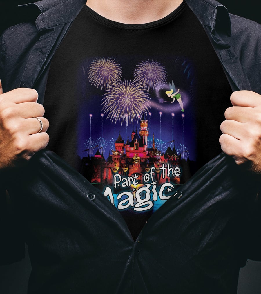 Part Of The Magic Disney Tinker Bell Fireworks Castle T-Shirt