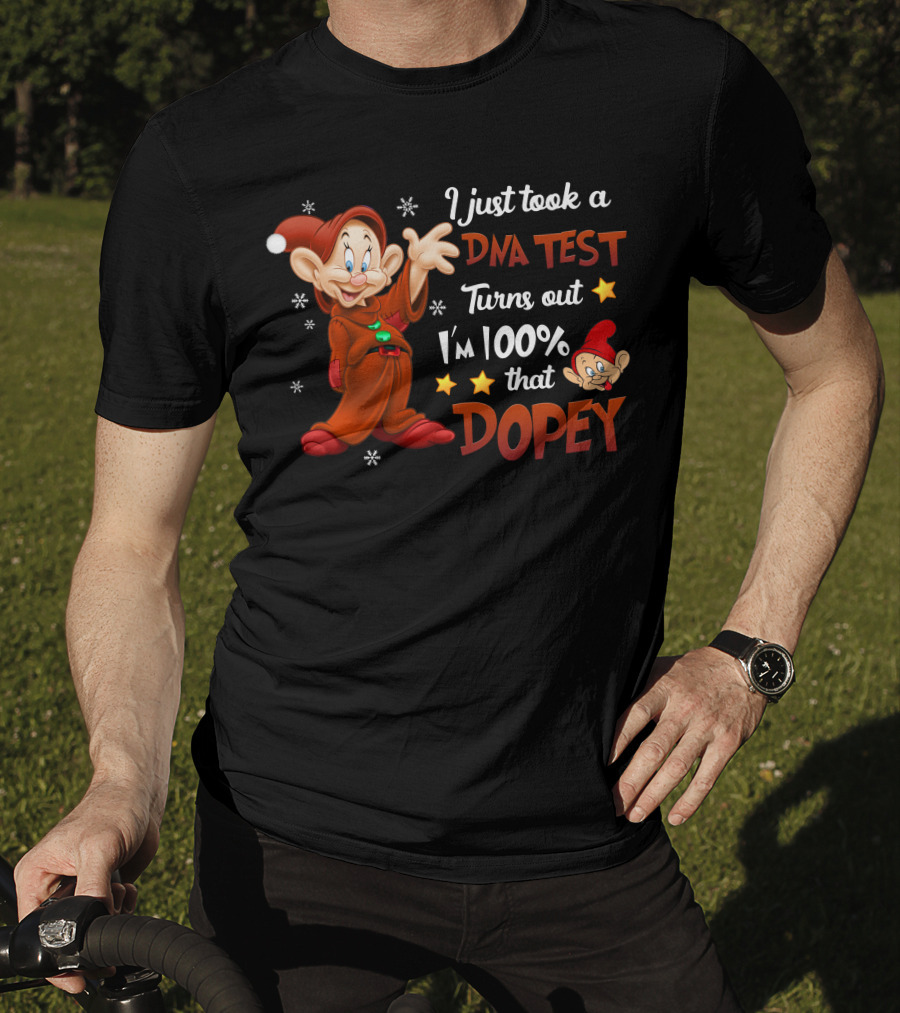 I Just Took A Dna Test Turns Out I'm 100% That Dopey T-Shirt