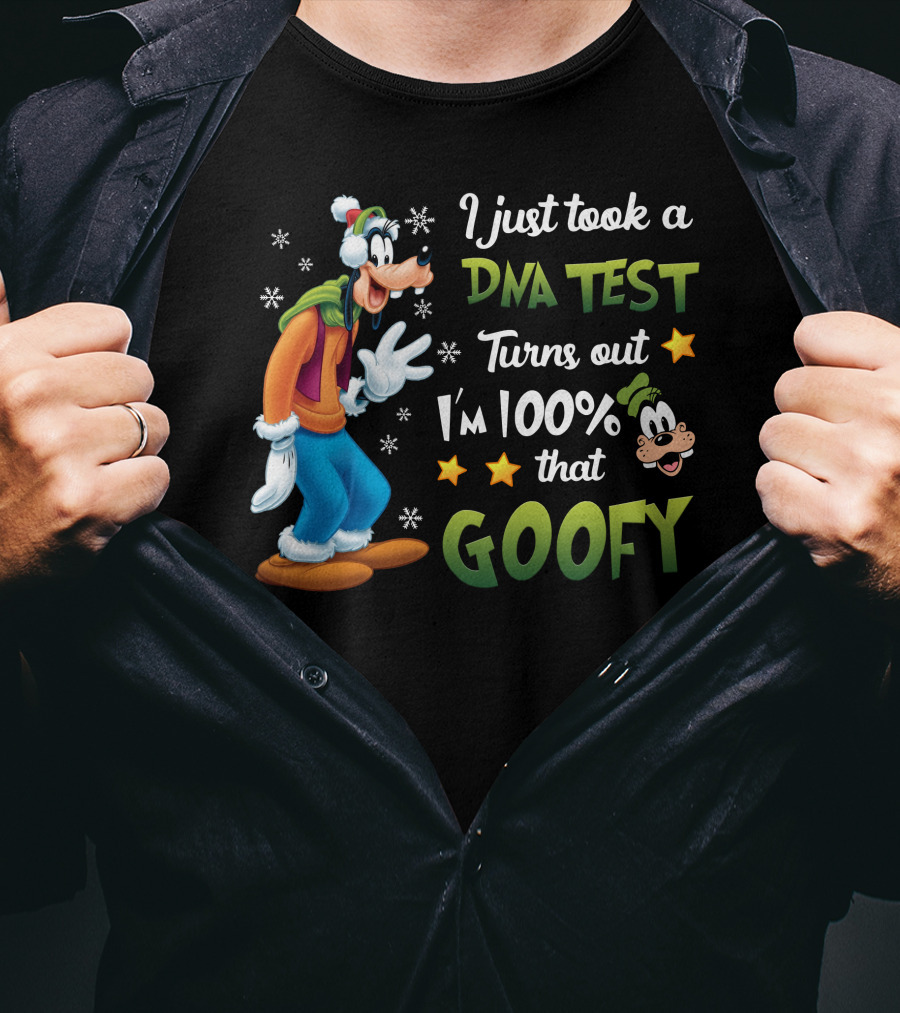 I Just Took A Dna Test Turns Out I'm 100% That Goofy T-Shirt