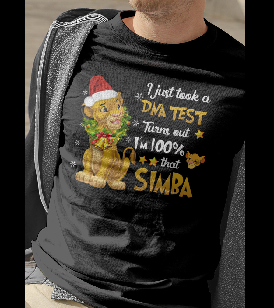 I Just Took A Dna Test Turns Out I'm 100% That Simba T-Shirt