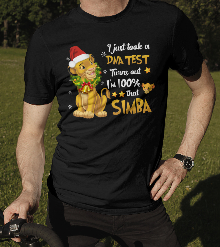 I Just Took A Dna Test Turns Out I'm 100% That Simba T-Shirt