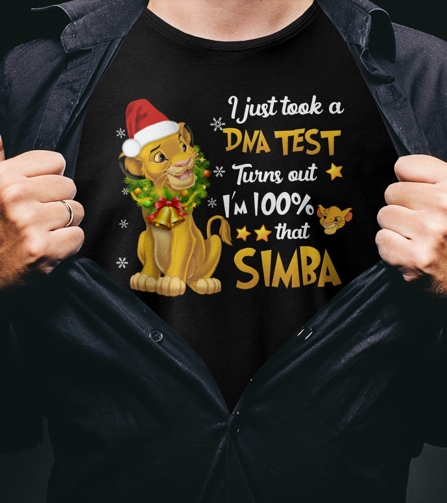 I Just Took A Dna Test Turns Out I'm 100% That Simba T-Shirt