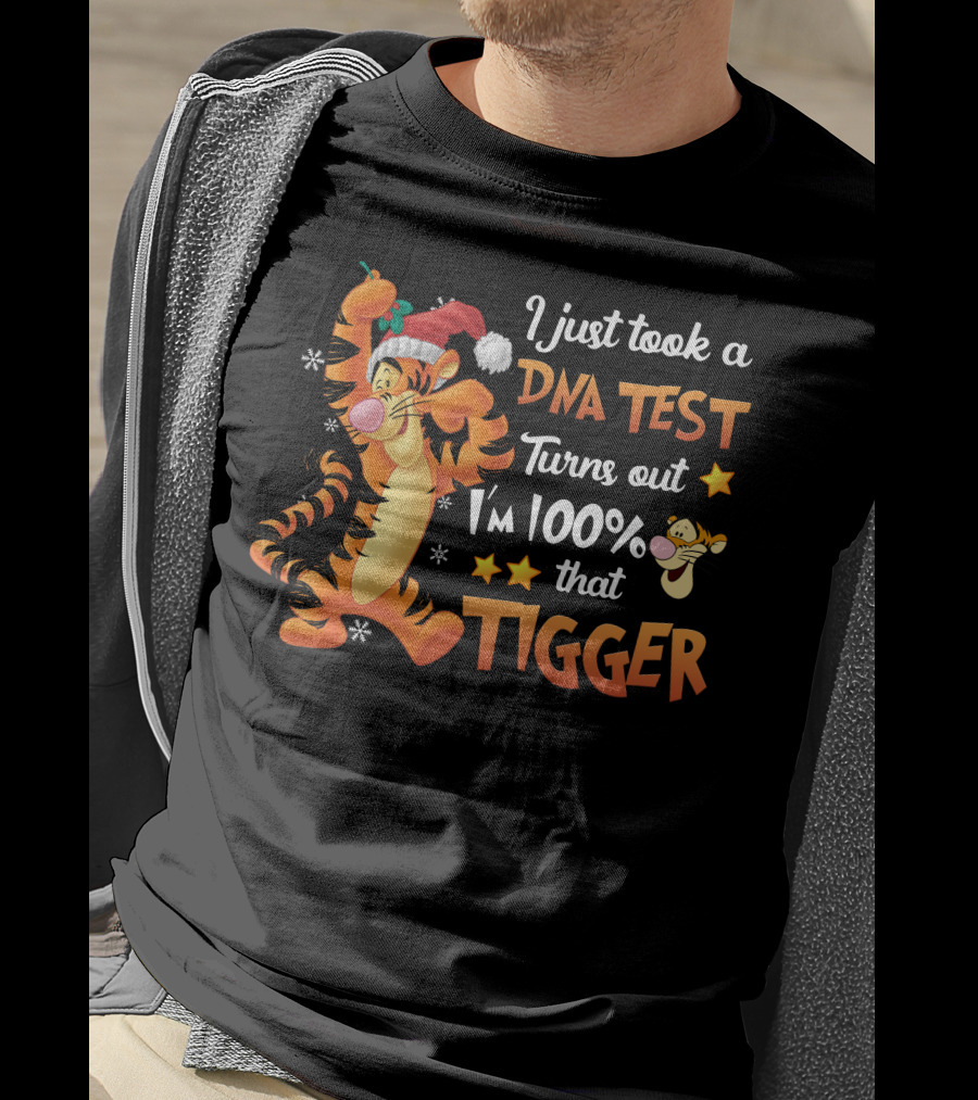 I Just Took A Dna Test Turns Out I'm 100% That Tigger T-Shirt