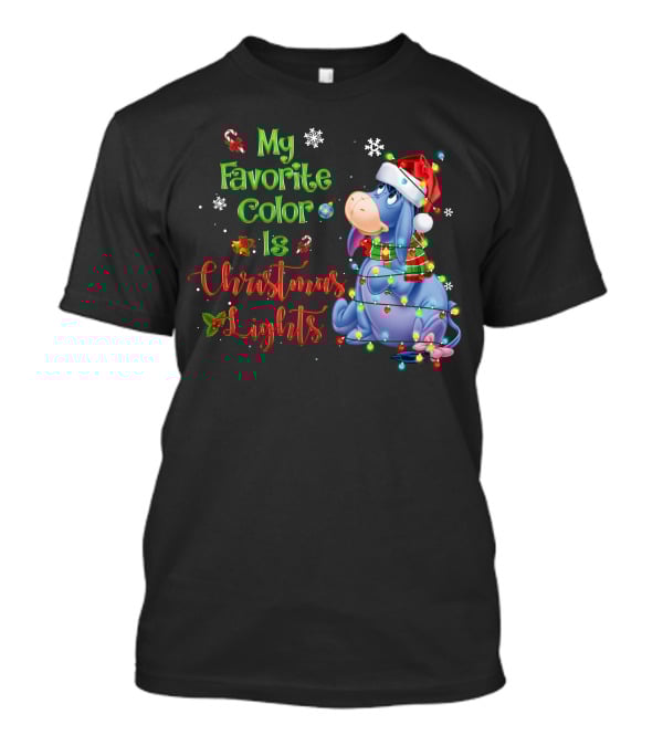 My Favorite Color Is Christmas Lights Eeyore Holiday Theme T-Shirt