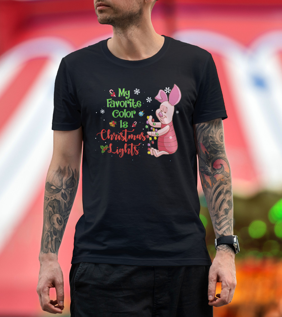 My Favorite Color Is Christmas Lights Piglet T-Shirt