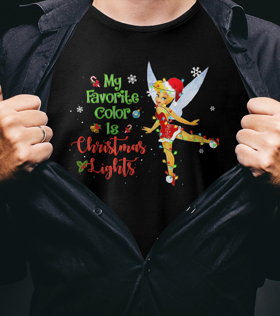 My Favorite Color Is Christmas Lights Tinker Bell Snowflakes Candy Canes Santa Hat T-Shirt