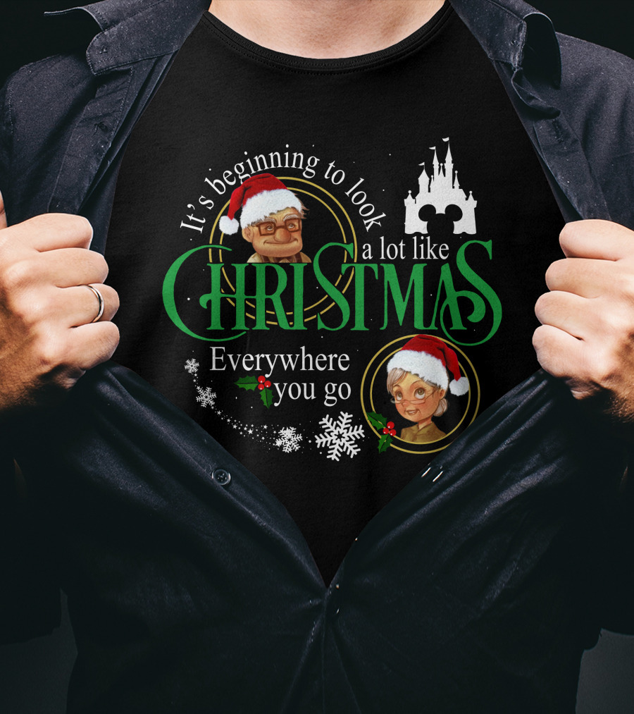 It's Beginning To Look A Lot Like Christmas Carl Ellie Fredricksen Everywhere You Go T-Shirt