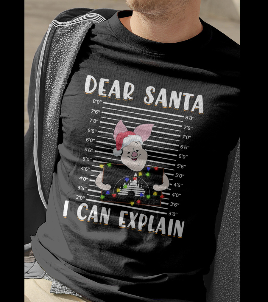 Dear Santa I Can Explain Piglet Christmas Lineup T-Shirt
