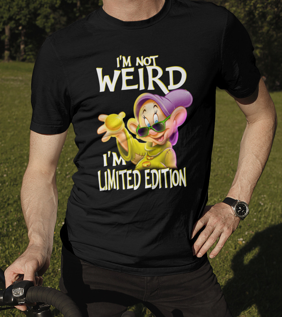 I'm Not Weird I'm Dopey T-Shirt