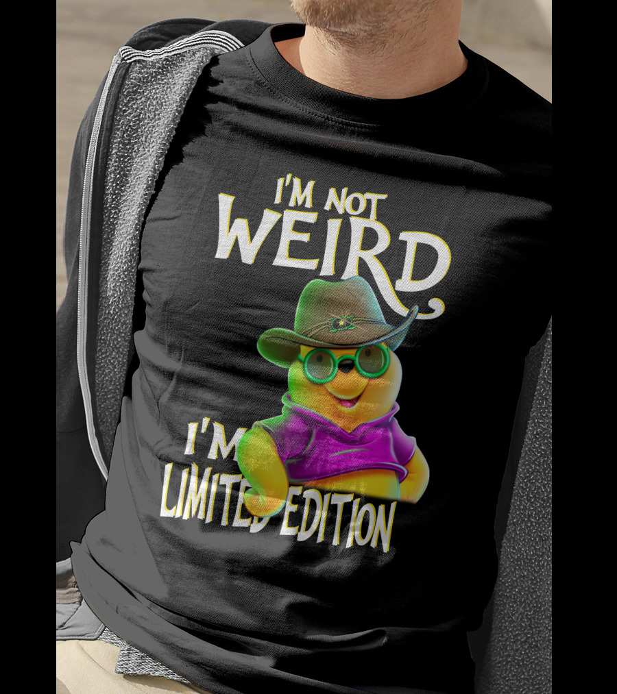 I'm Not Weird I'm Pooh In Cowboy Hat T-Shirt