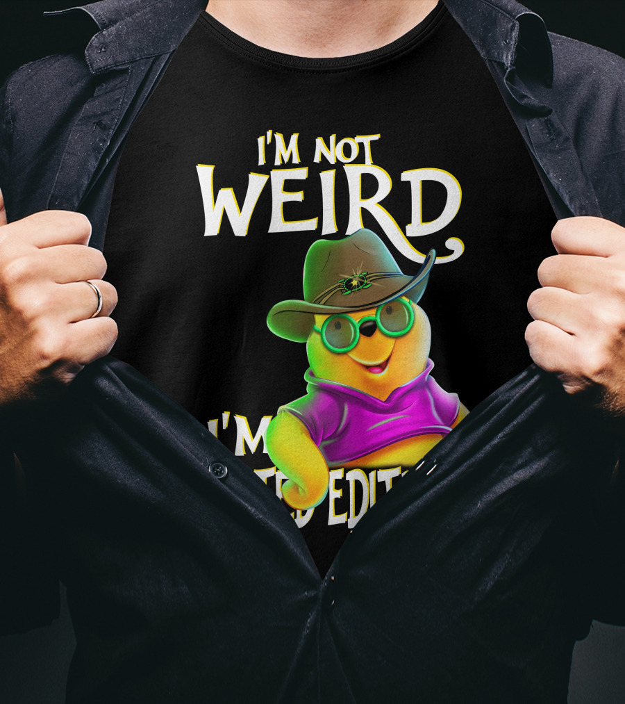I'm Not Weird I'm Pooh In Cowboy Hat T-Shirt