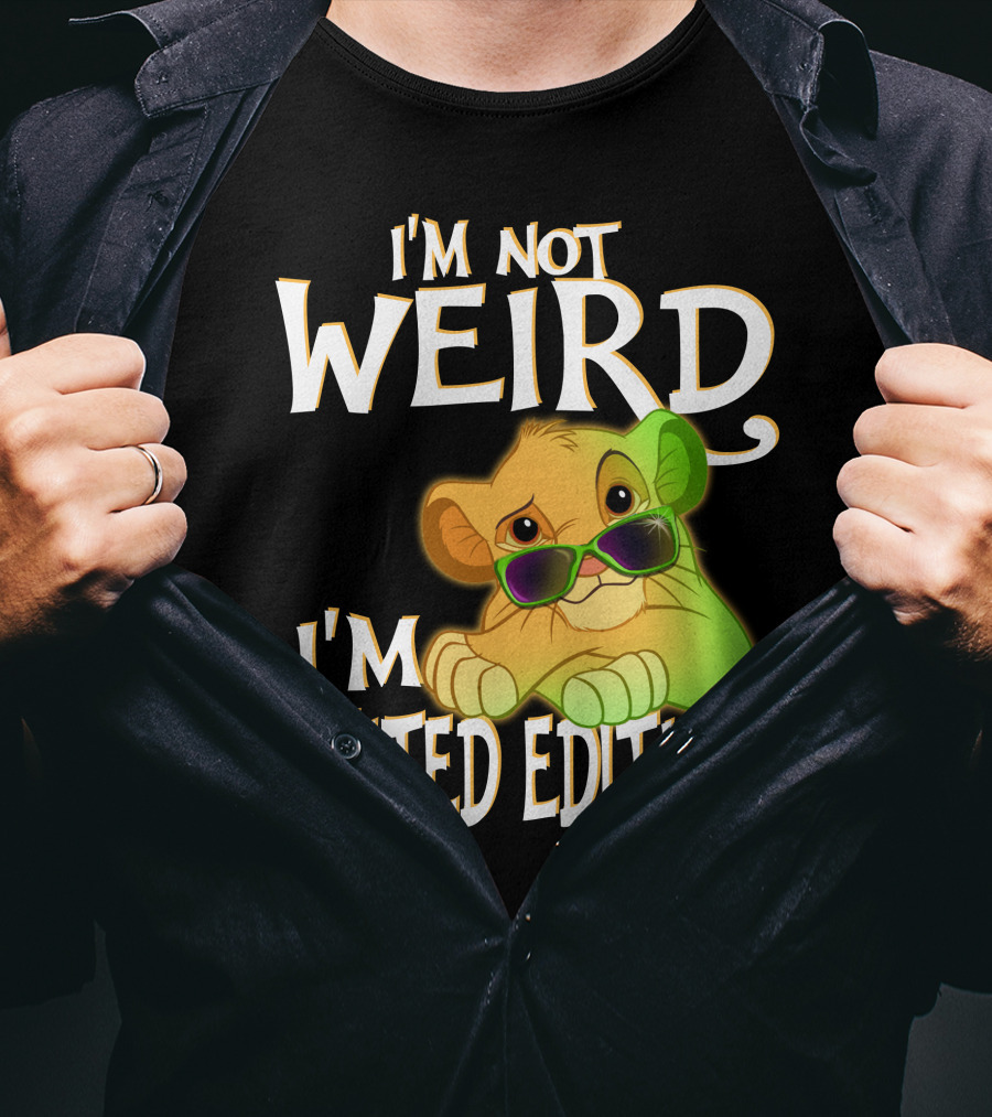 I'm Not Weird I'm Simba With Sunglasses T-Shirt