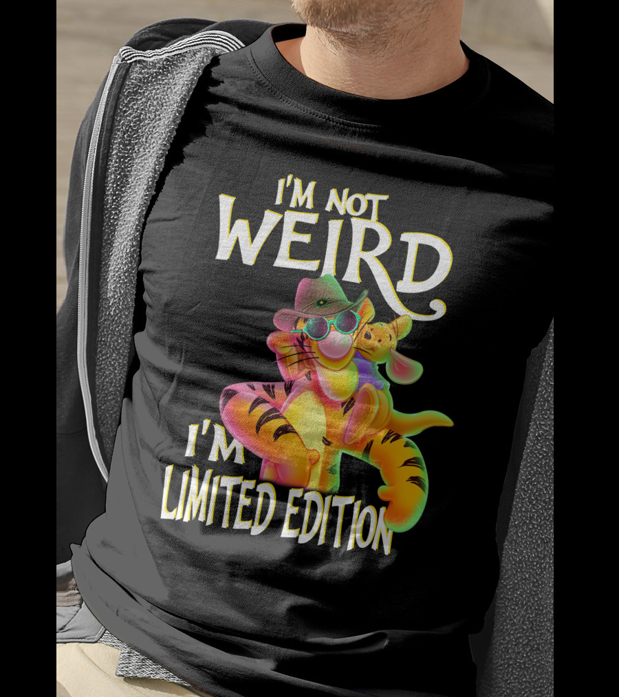 I'm Not Weird I'm Tigger T-Shirt