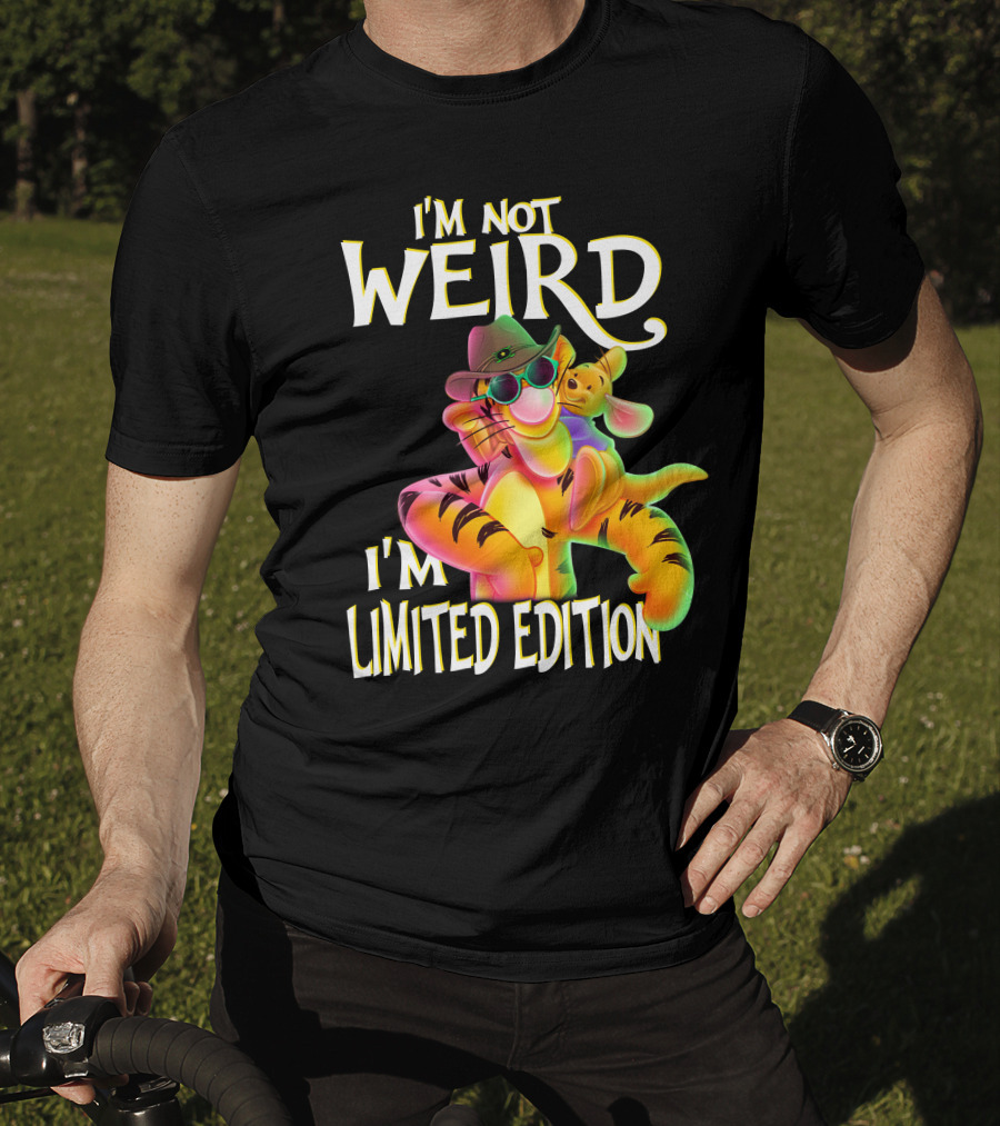 I'm Not Weird I'm Tigger T-Shirt