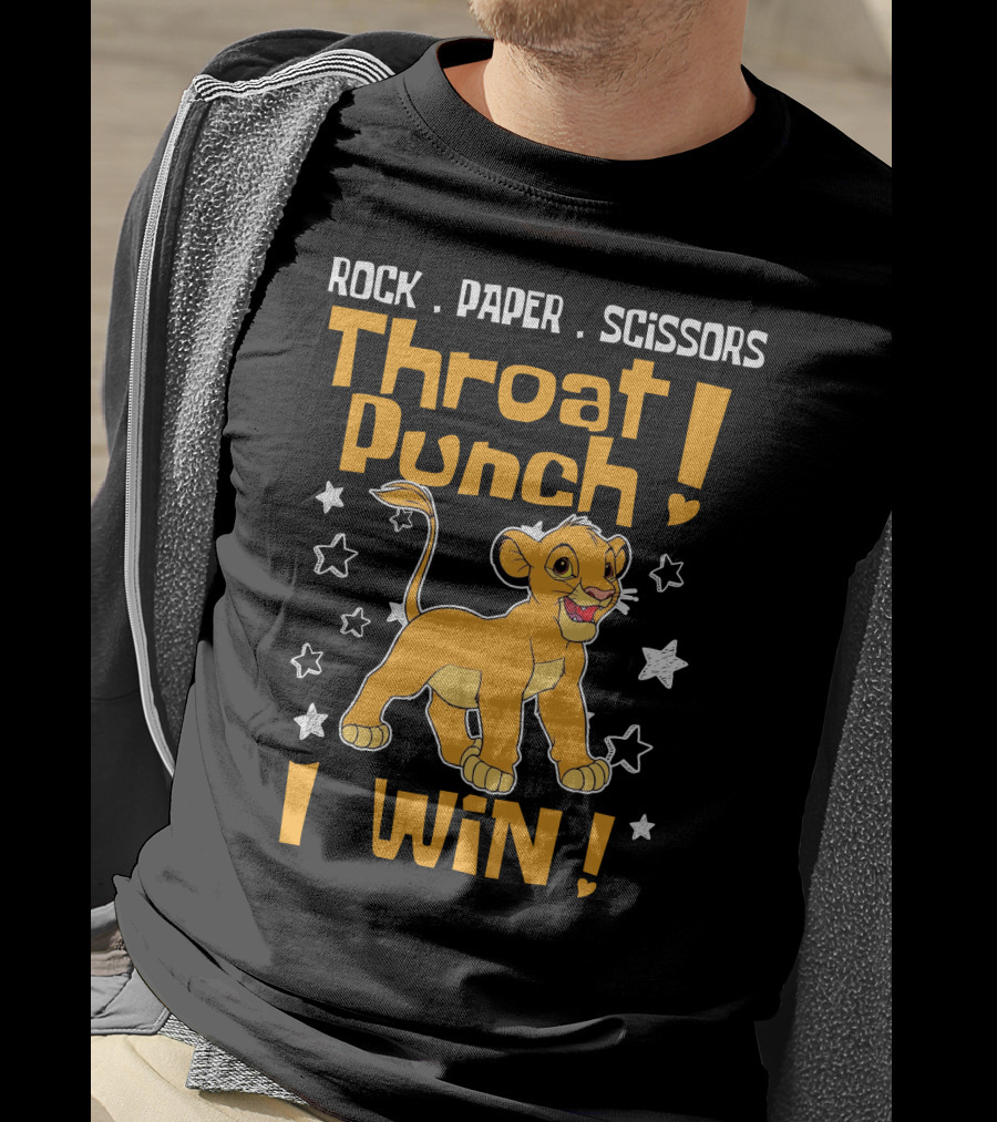 Rock Paper Scissors Throat Punch I Win Simba T-Shirt