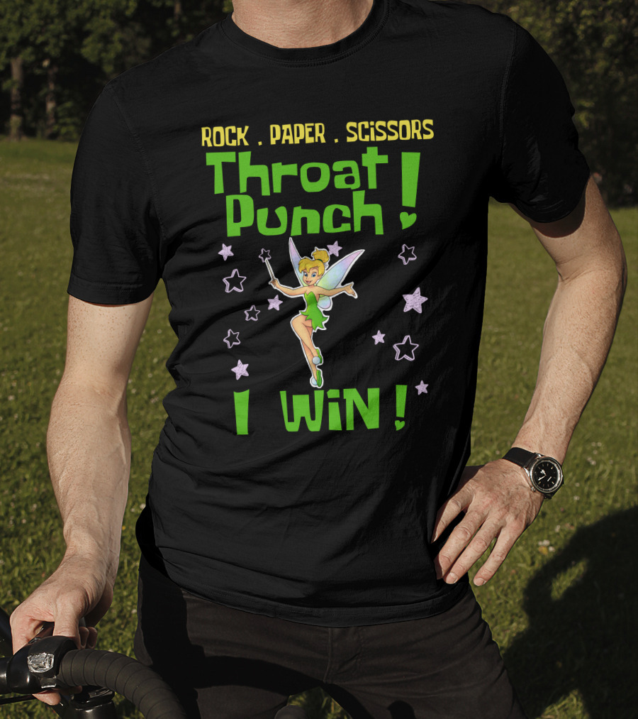 Rock Paper Scissors Throat Punch I Win Tinker Bell T-Shirt