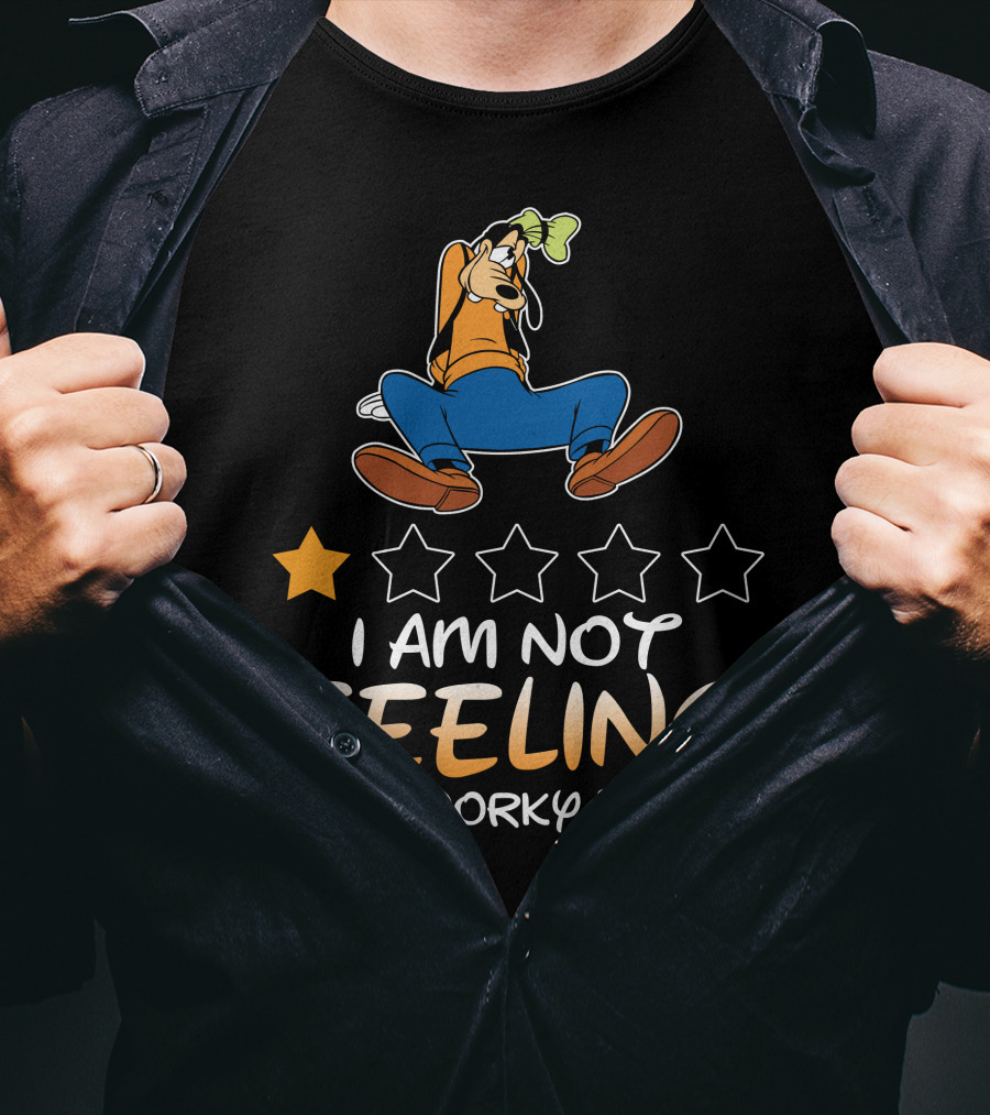 I Am Not Feeling Very Worky Today Goofy One Star Rating T-Shirt