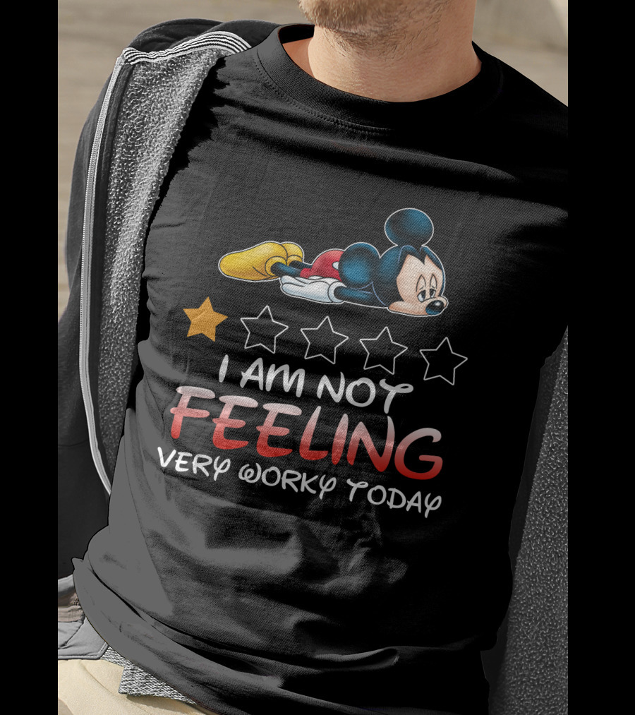 Mickey I Am Not Feeling Very Worky Today Star Rating T-Shirt