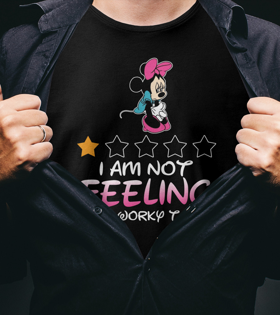 I Am Not Feeling Very Worky Today Minnie 1 Star Rating T-Shirt