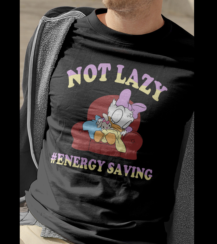 Not Lazy #Energy Saving Daisy Duck Sleeping On Chair T-Shirt