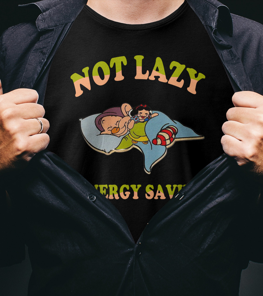 Not Lazy #Energy Saving T-Shirt