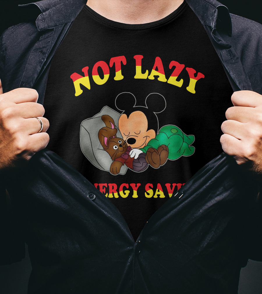Not Lazy #Energy Saving Mickey T-Shirt