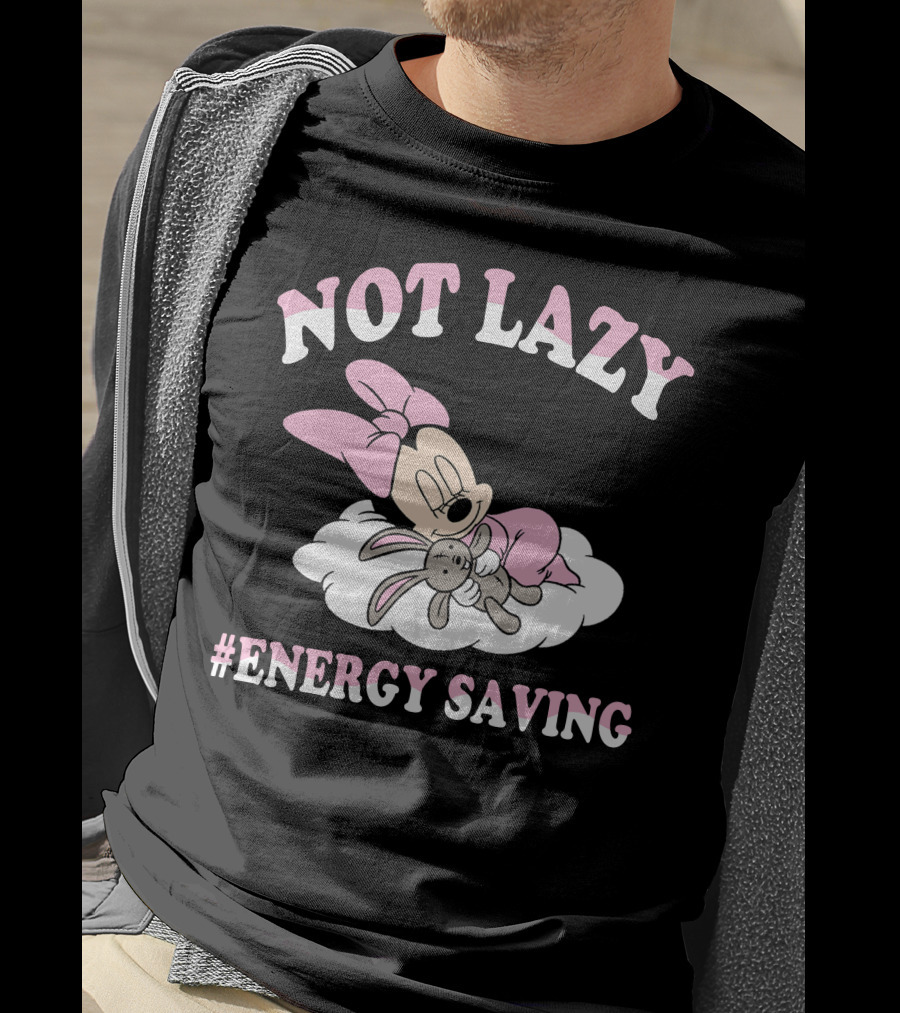 Not Lazy Minnie #Energy Saving Sleeping On Cloud With Stuffed Bunny T-Shirt