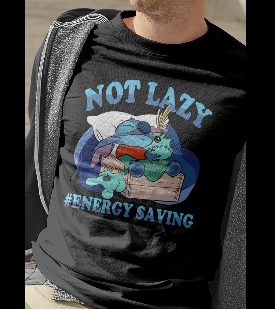 Not Lazy #Energy Saving Stitch Pillow Sleep T-Shirt