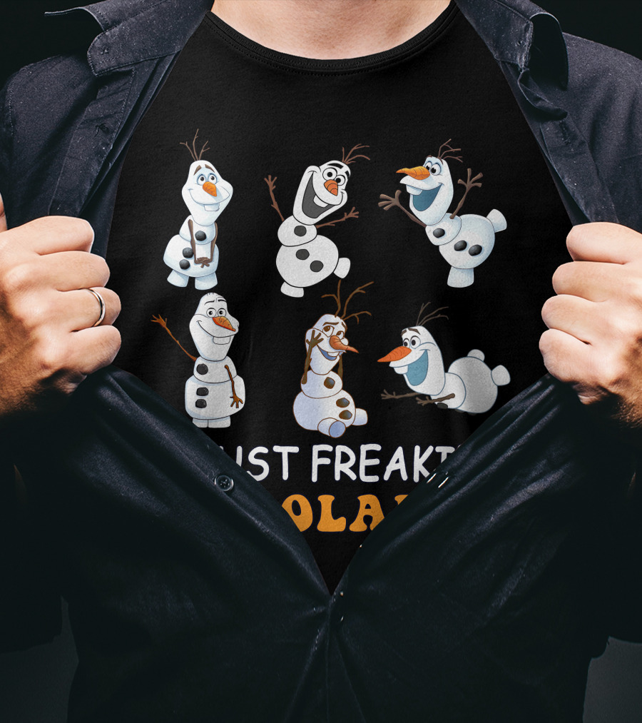 I Just Freaking Love Olaf Ok Frozen T-Shirt