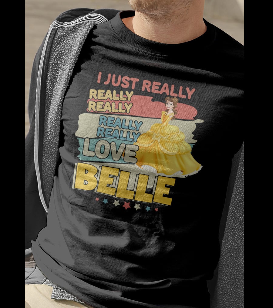 I Just Really Really Really Really Love Belle T-Shirt