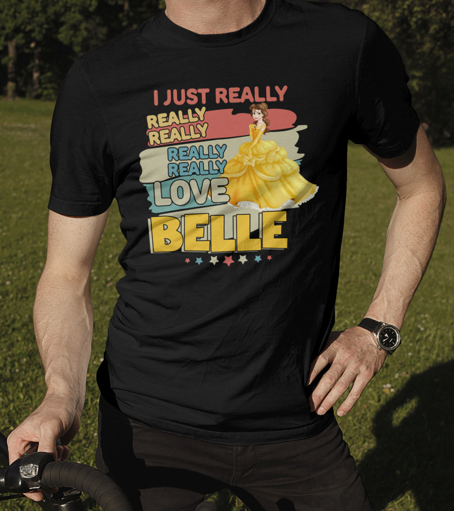 I Just Really Really Really Really Love Belle T-Shirt