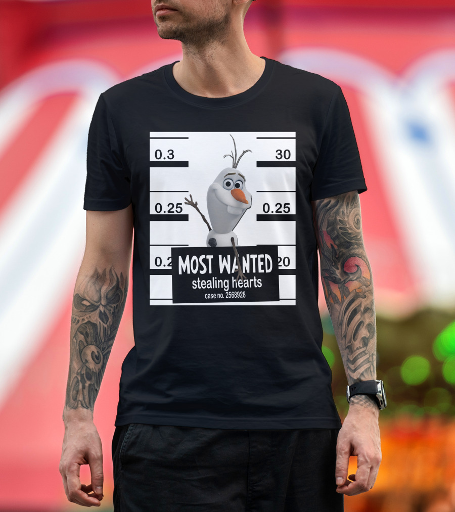 Most Wanted Stealing Hearts Olaf Case No. 2568928 T-Shirt