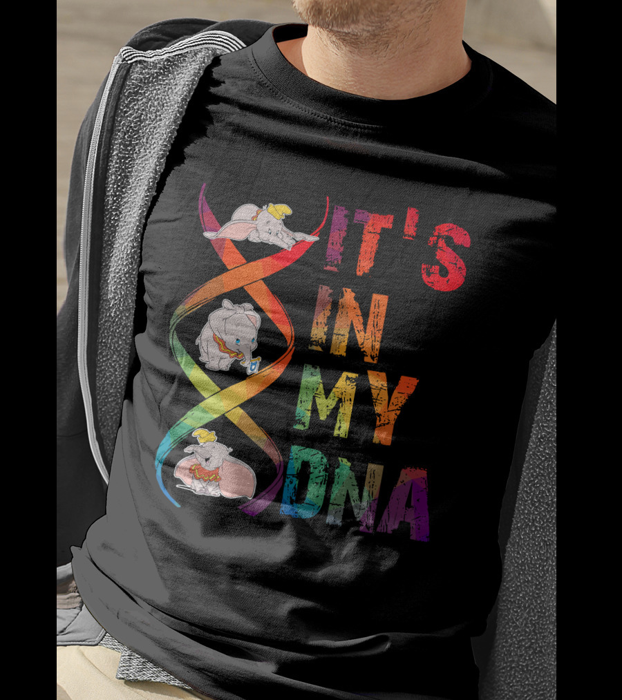 Dumbo It's In My Dna T-Shirt