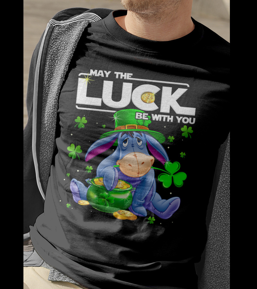 Eeyore May The Luck Be With You T-Shirt