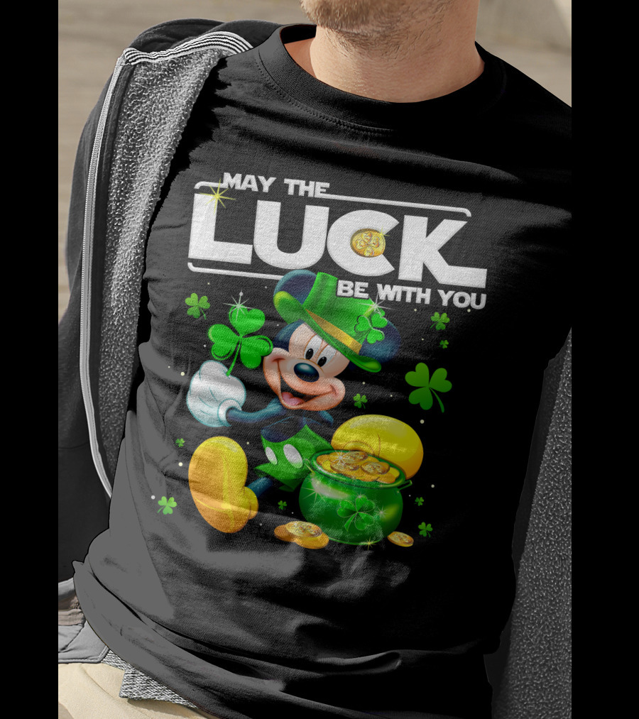 May The Luck Be With You Mickey T-Shirt