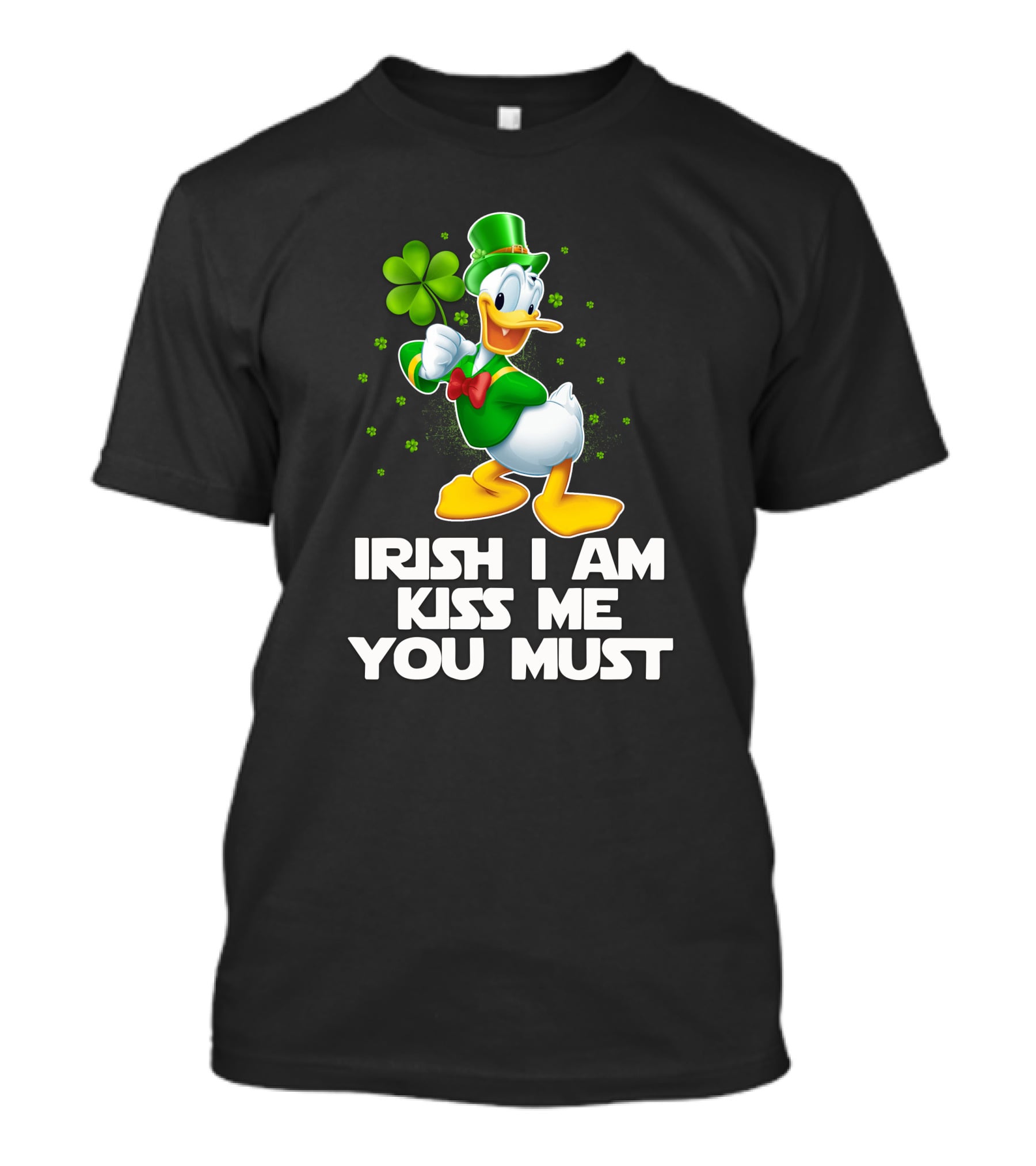 Irish I Am Kiss Me You Must Donald T-Shirt