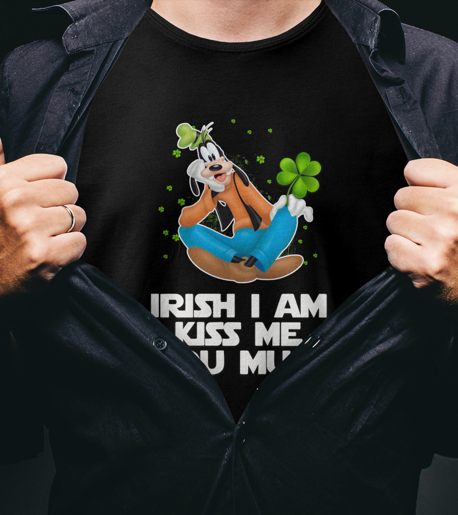 Goofy Irish I Am Kiss Me You Must T-Shirt