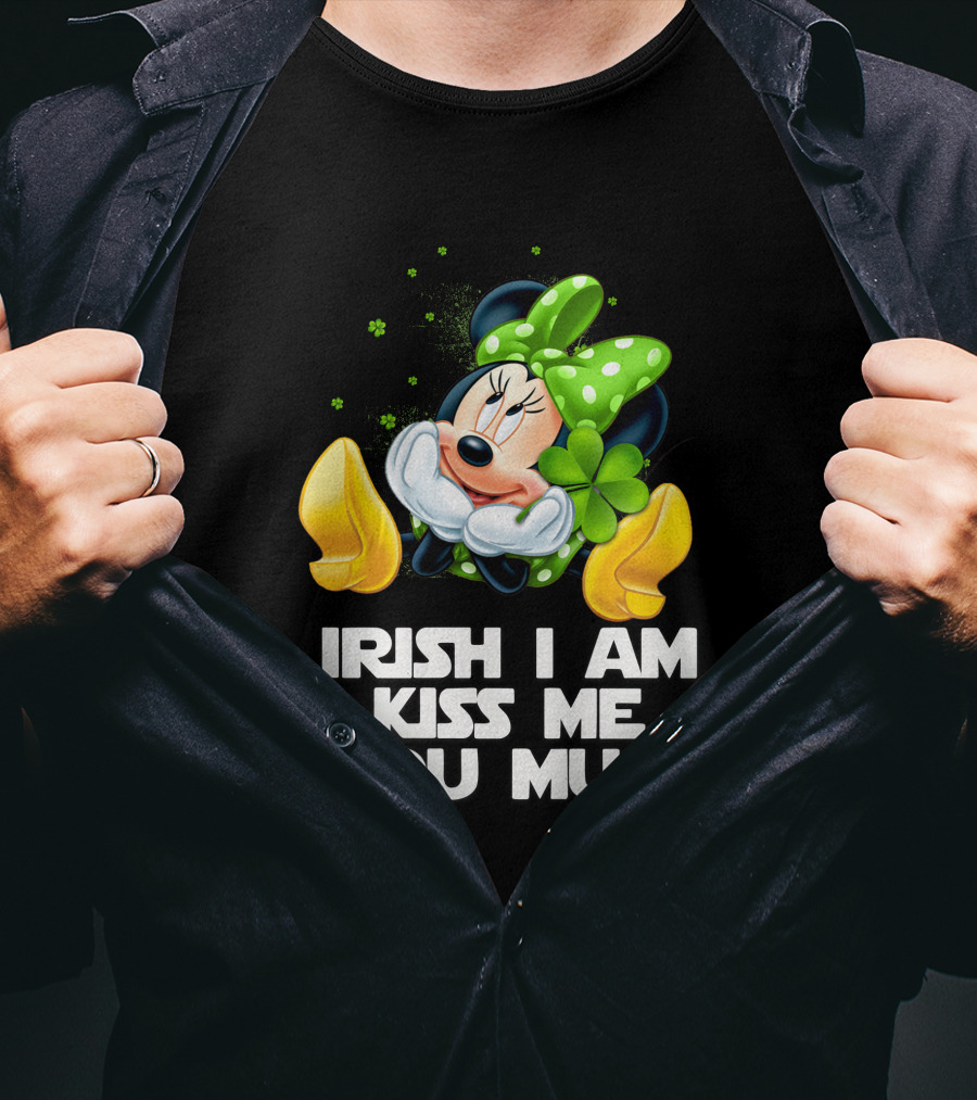 Minnie Irish I Am Kiss Me You Must T-Shirt