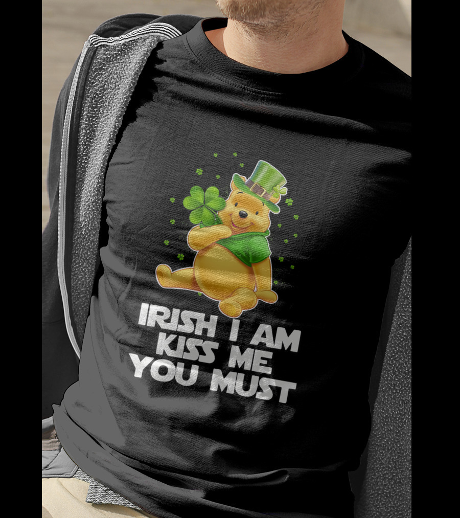 Irish I Am Kiss Me You Must Pooh St. Patrick's Day T-Shirt