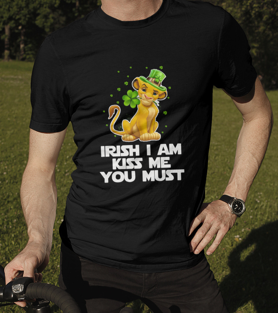 Irish I Am Kiss Me You Must Simba T-Shirt