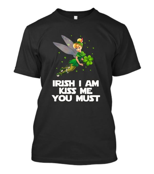 Irish Tinker Bell Kiss Me You Must T-Shirt