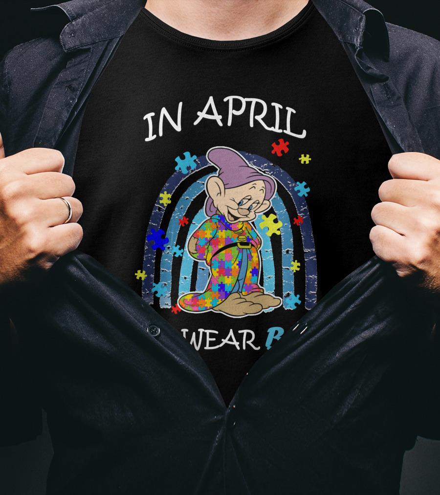 In April We Wear Blue Dopey Autism Awareness Puzzle Piece Rainbow T-Shirt