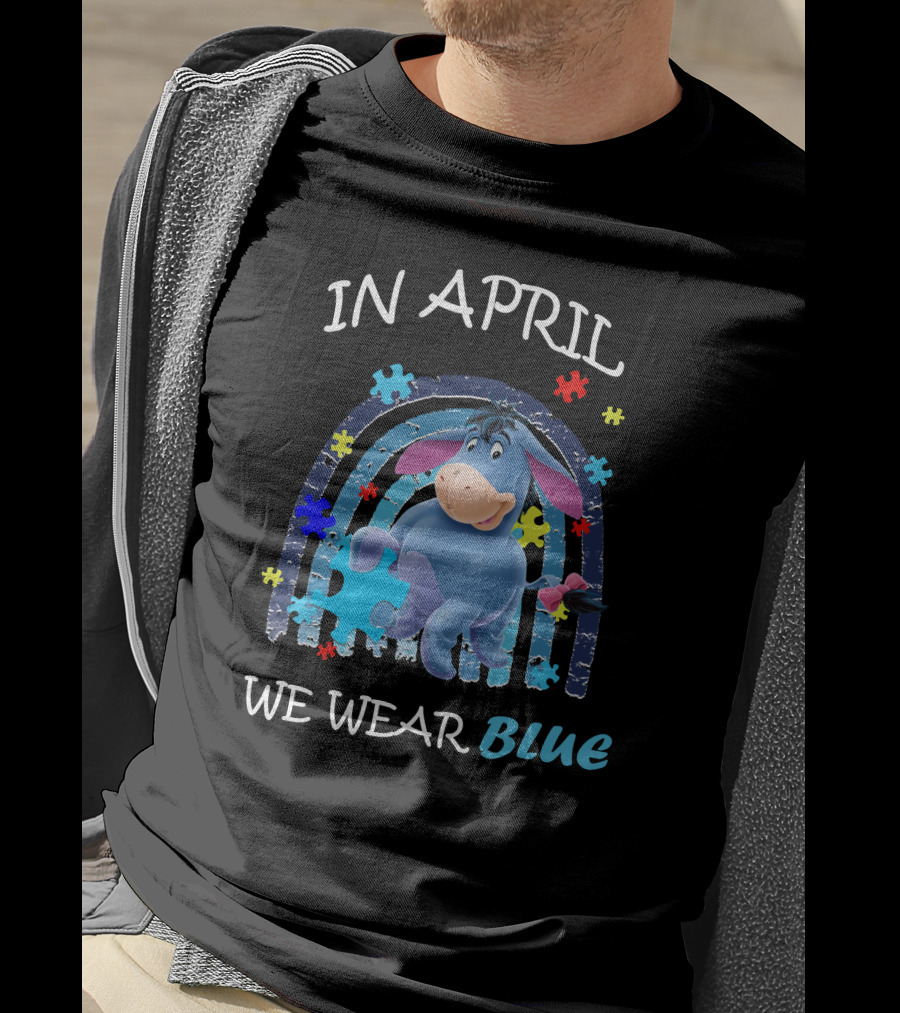In April We Wear Blue Eeyore Puzzle Piece T-Shirt